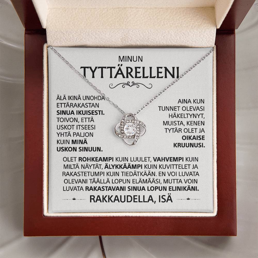 Tyttärelleni - rakkaussolmukaulakoru, isältä