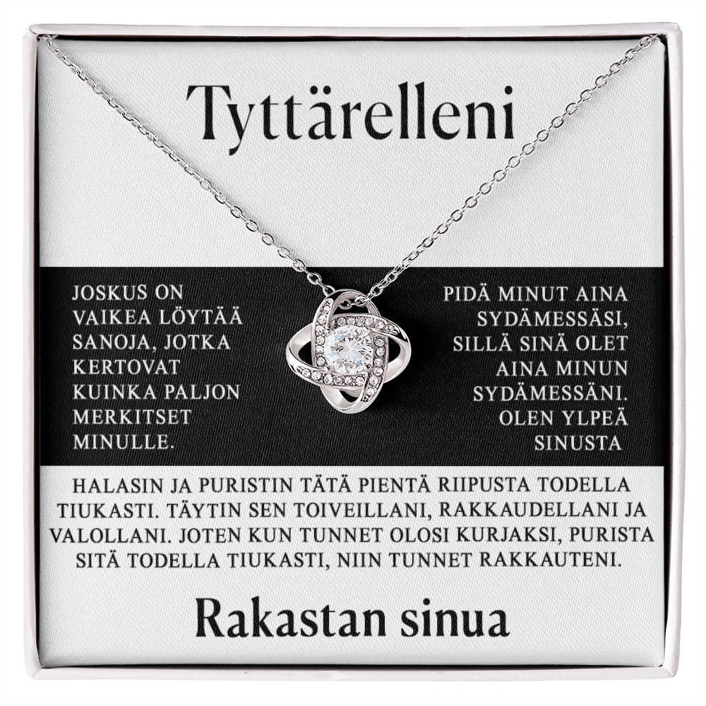 Tyttärelleni - On vaikea selittää, kuinka paljon merkitset minulle