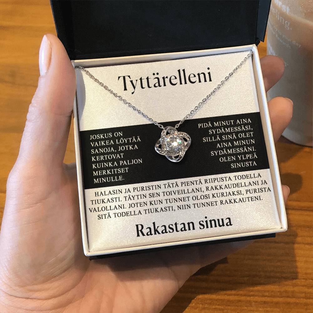 Tyttärelleni - On vaikea selittää, kuinka paljon merkitset minulle