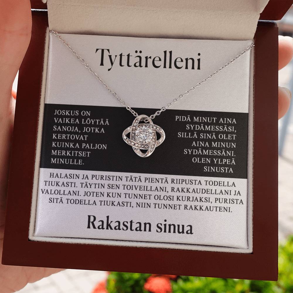 Tyttärelleni - On vaikea selittää, kuinka paljon merkitset minulle